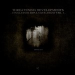 [SOP 022-1313] Threatening Developments – Ein KIeiner Impuls Der Angst Teil 1